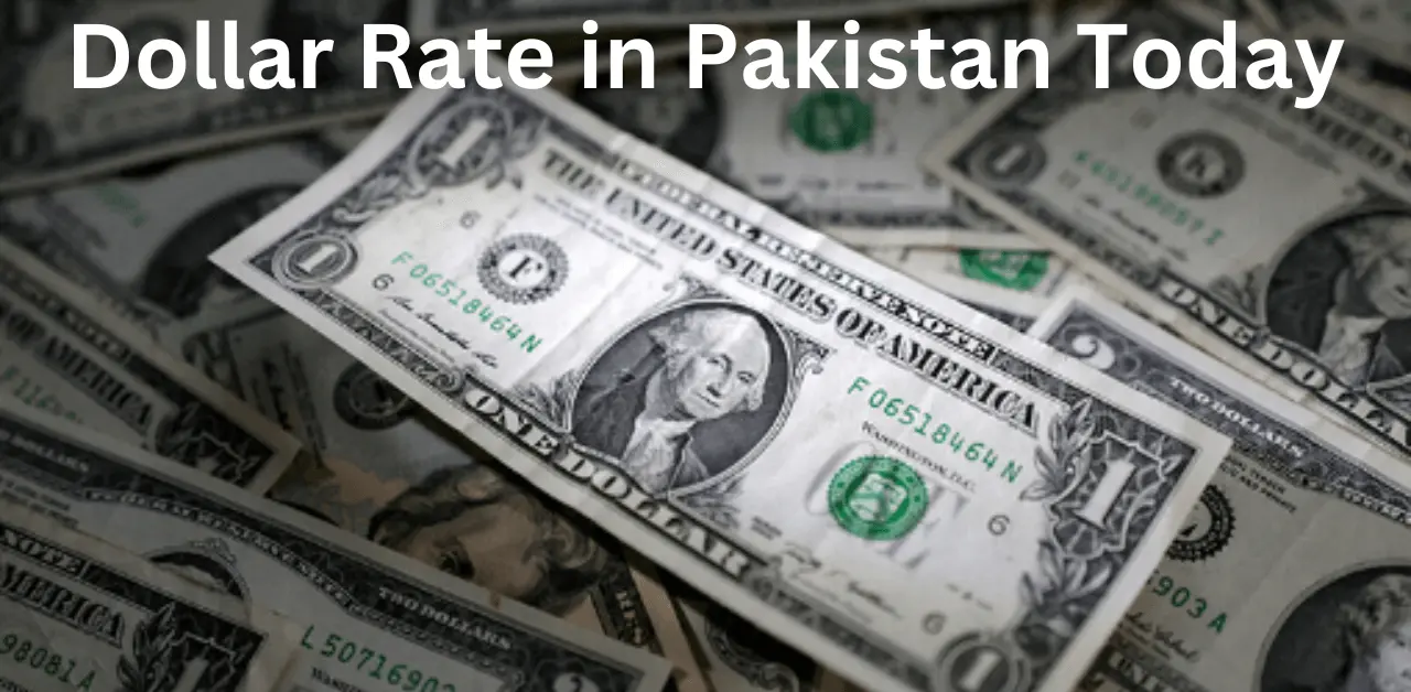 Dollar Rate in Pakistan Today Latest Update 2024