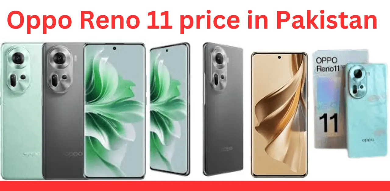 Oppo Reno 11 price in Pakistan 2024