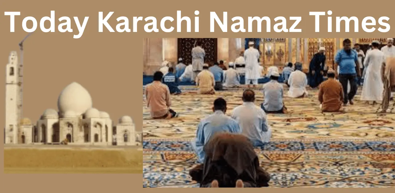 Today Karachi Namaz Times Latest Update